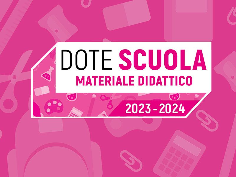 Dote Scuola componente Materiale Didattico, a.s. 2023/2024 - Borse di studio statali, a.s. 2022/2023