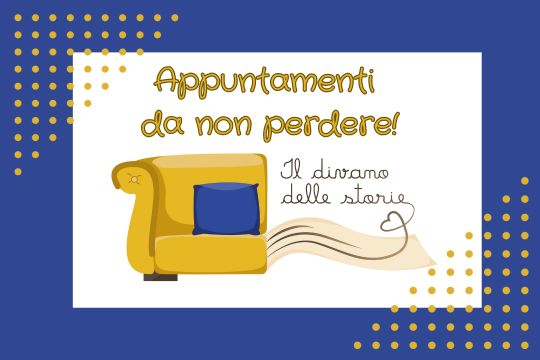 IL DIVANO DELLE STORIE - Nuovi appuntamenti 2026