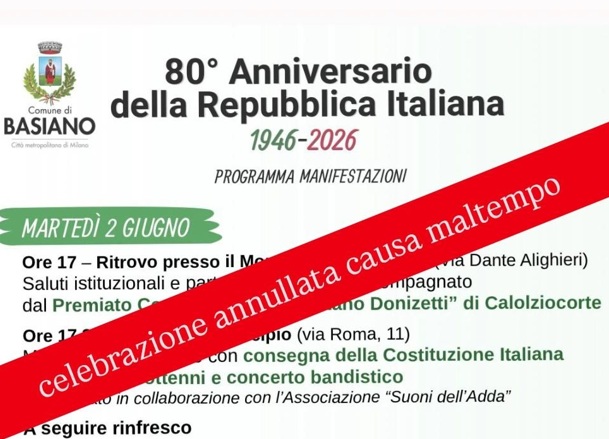 COMUNE DI BASIANO - 80&deg; Anniversario della Repubblica Italiana - EVENTI DEL 2 GIUGNO ANNULLATI CAUSA MALTEMPO