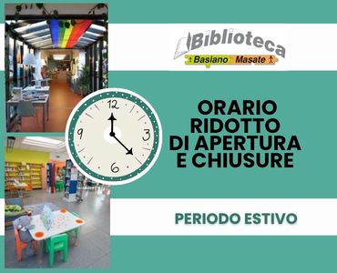 BIBLIOTECHE: Orario ridotto di apertura e chiusure periodo estivo 