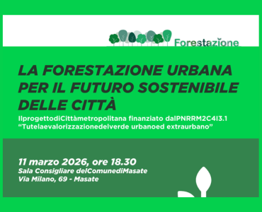 LA FORESTAZIONE URBANA PER IL FUTURO SOSTENIBILE DELLE CITT&Agrave;